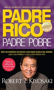 Reseña «Padre Rico, Padre Pobre» de Robert Kiyosaki